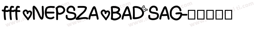 fff NEPSZA BADSAG字体转换